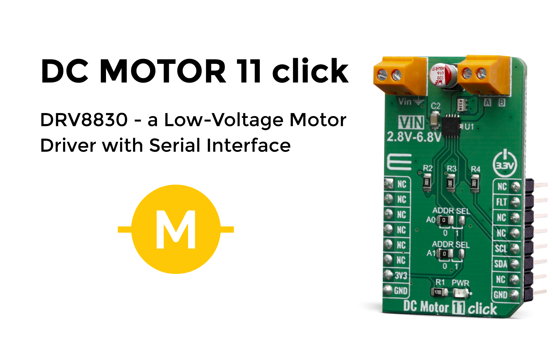 DC Motor 11 click is a brushed DC motor driver with the current