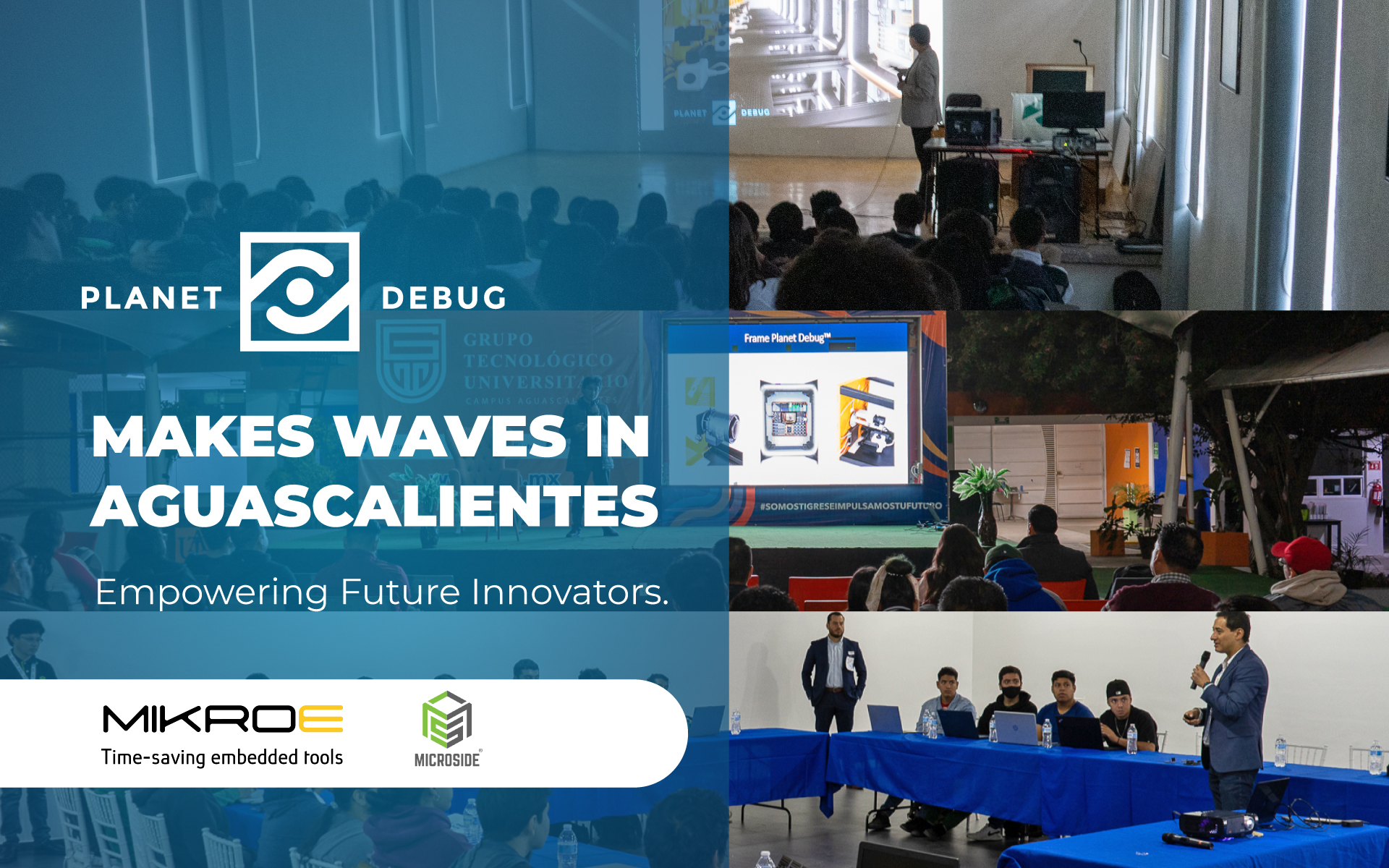 Planet Debug Workshops Make Waves in Aguascalientes - MIKROE
