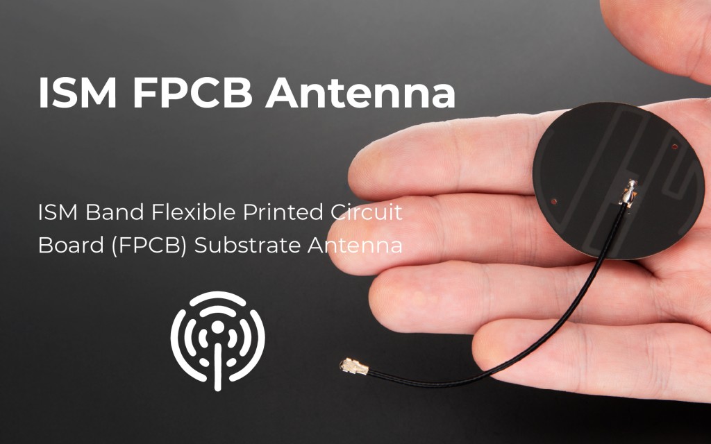 ISM FPCB Antenna built on a flexible PCB (FPCB) substrate for long-range wireless communication across ISM band