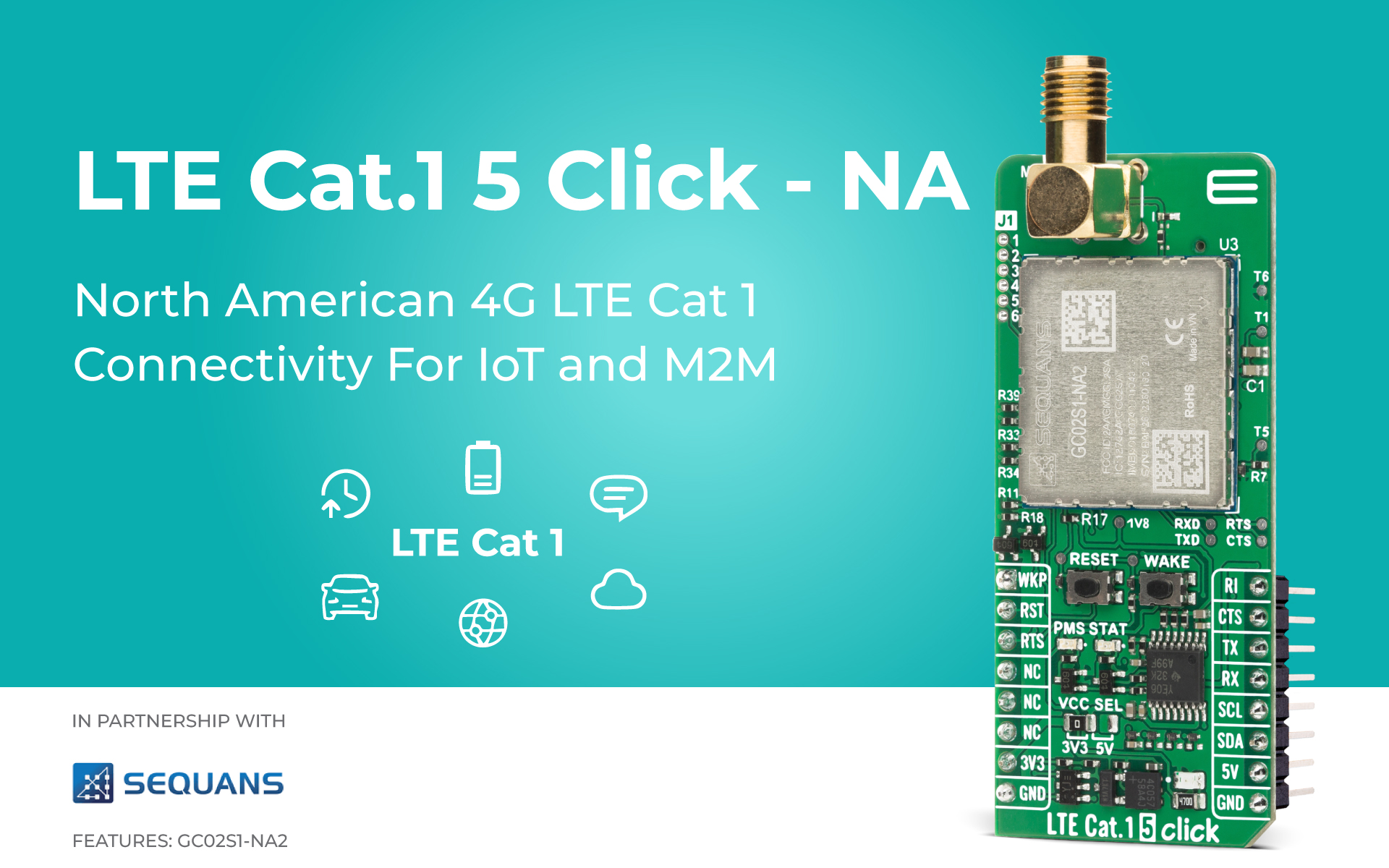 LTE Cat.1 5 Click designed for North American 4G LTE Cat 1 bis ...